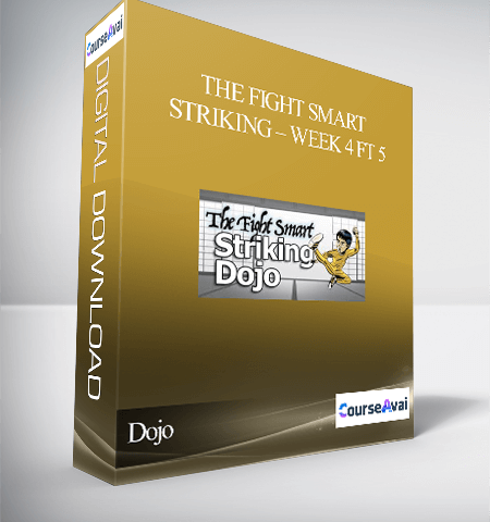 Dojo – The Fight Smart Striking – Week 4 Ft 5