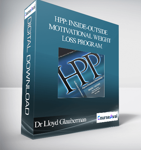 Dr Lloyd Glauberman – HPP: Inside-Outside Motivational Weight Loss Program