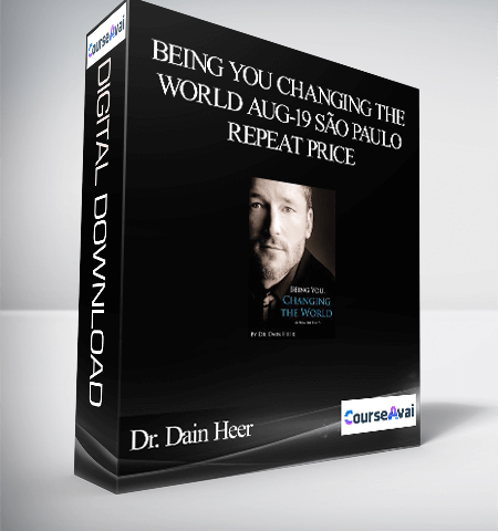 Dr. Dain Heer – Being You Changing The World Aug-19 São Paulo Repeat Price