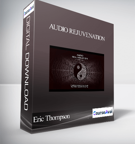 Eric Thompson – Audio Rejuvenation