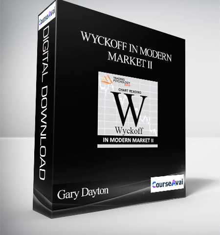 Gary Dayton – Wyckoff In Modern Market II