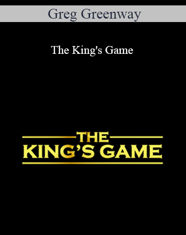 Greg Greenway – The King’s Game