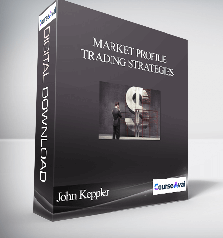John Keppler – Market Profile Trading Strategies