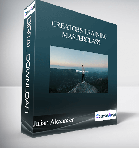 Julian Alexander – Creators Training Masterclass