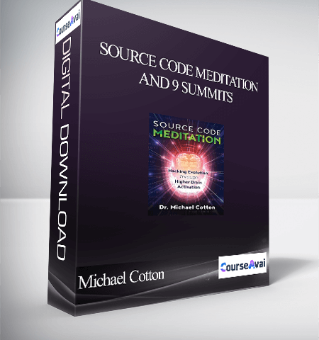 Michael Cotton – Source Code Meditation And 9 Summits