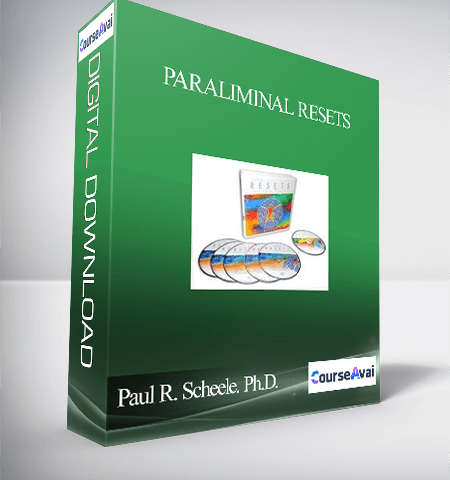 Paul R. Scheele. Ph.D. – Paraliminal Resets: How To Shift Your Mood. Or Change Your State Of Mind In 12 Seconds