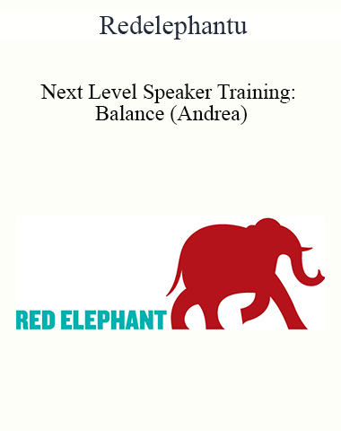 Redelephantu – Next Level Speaker Training: Balance (Andrea)