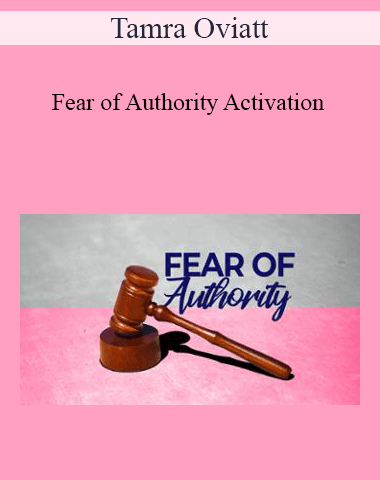 Tamra Oviatt – Fear Of Authority Activation