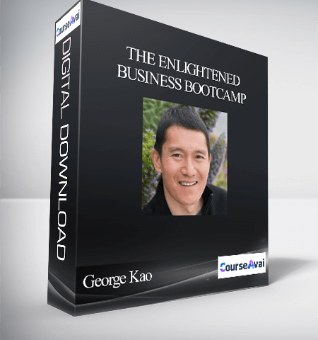 The Enlightened Business Bootcamp With George Kao