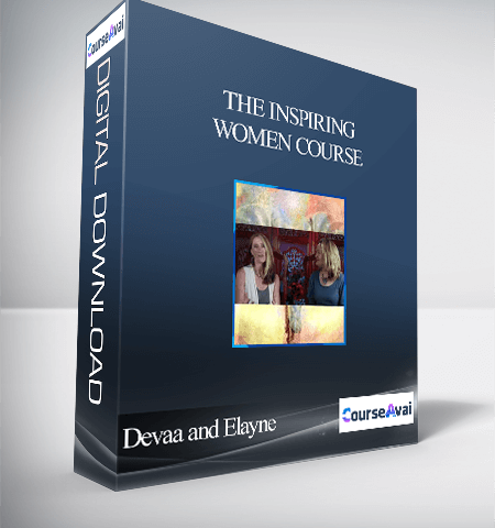 The Inspiring Women Course With Devaa And Elayne