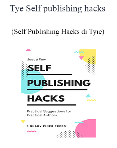 Tyie – Self Publishing Hacks