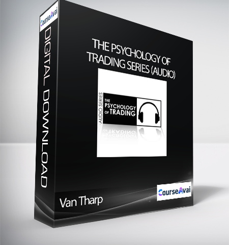 Van Tharp – The Psychology Of Trading Series (Audio)