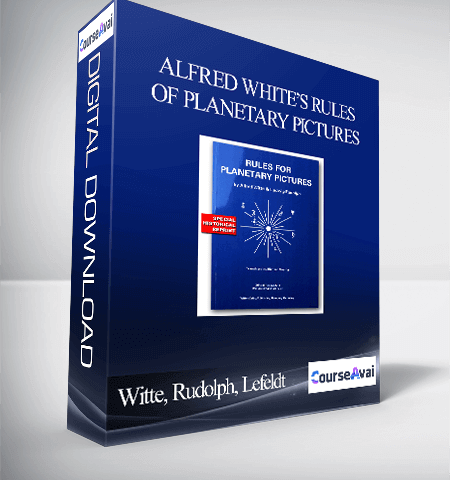 Witte, Rudolph, Lefeldt – Alfred White’s Rules Of Planetary Pictures