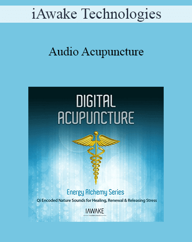 IAwake Technologies – Audio Acupuncture