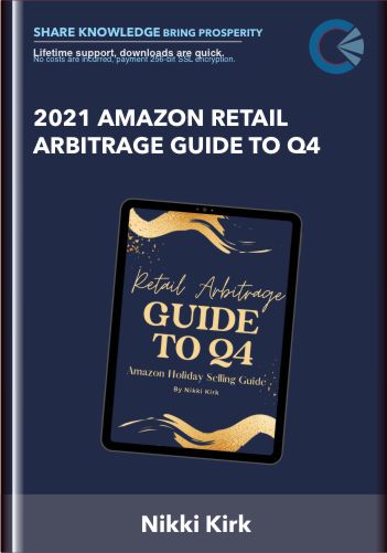 2021 Amazon Retail Arbitrage Guide to Q4  -  Nikki Kirk