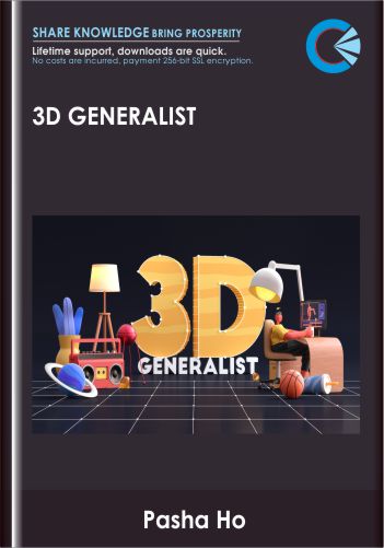 3D Generalist  -  Pasha Ho