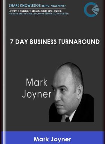 7 Day Business Turnaround  –  Mark Joyner