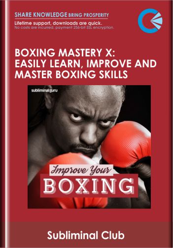 Boxing Mastery X: Easily Learn