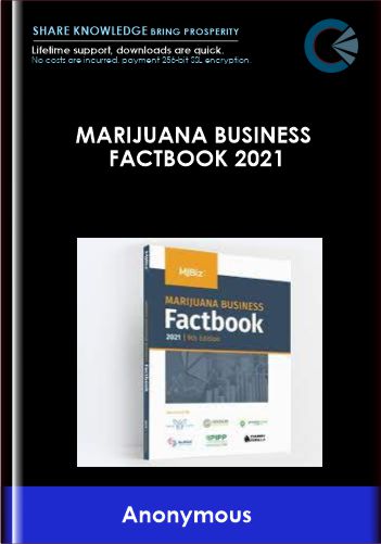 Marijuana Business Factbook 2021  -  Anonymous