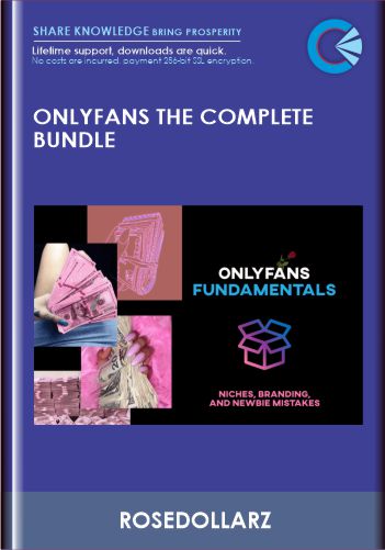 OnlyFans The Complete Bundle  -  ROSEDOLLARZ