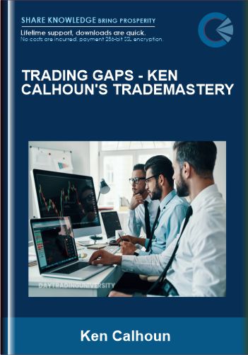 Trading Gaps  -  Ken Calhoun's TradeMastery