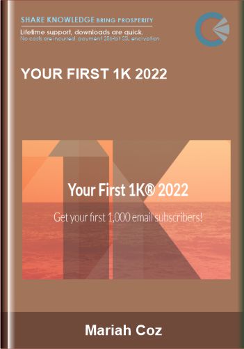 Your First 1K 2022  -  Mariah Coz